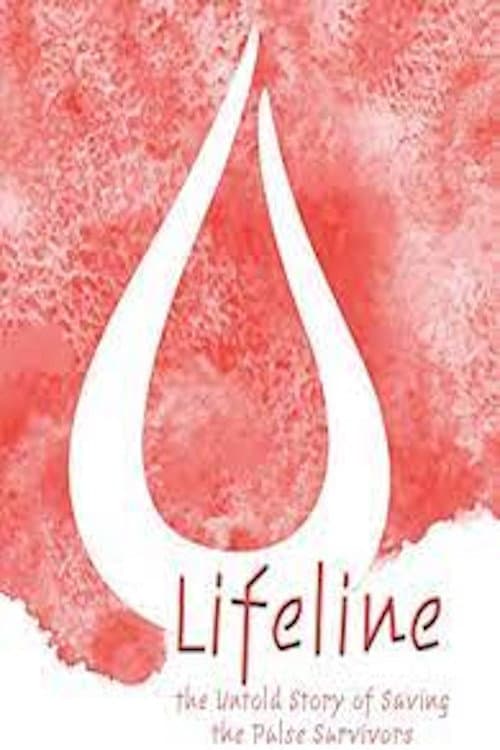 Постер: Lifeline: the Untold Story of Saving the Pulse Survivors