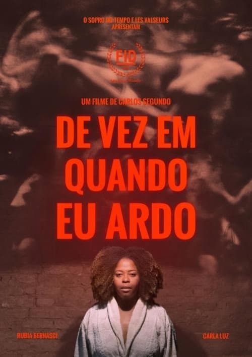 Постер: De Vez Em Quando Eu Ardo