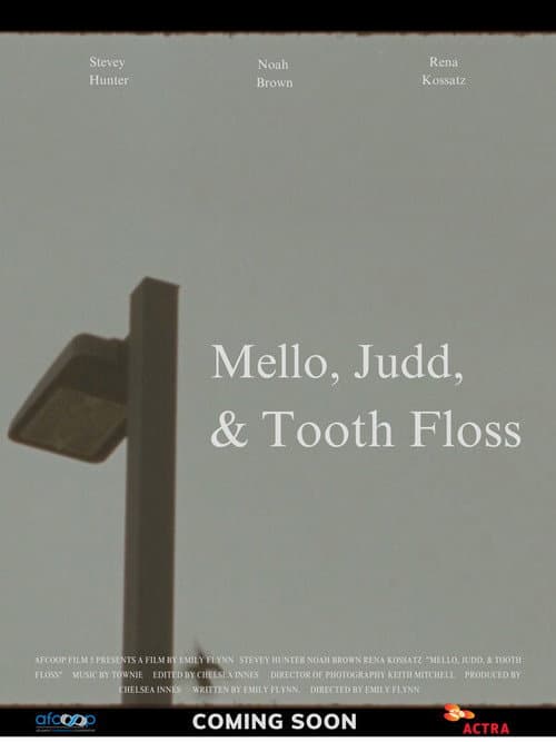 Постер: Mello, Judd, & Tooth Floss