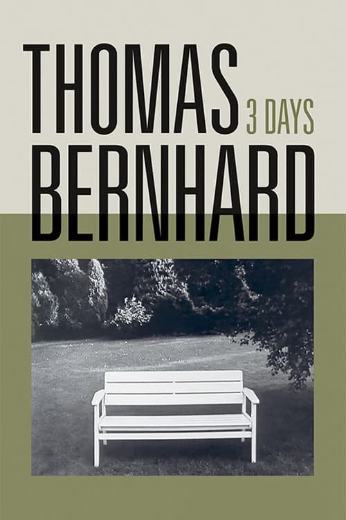 Постер: Thomas Bernhard – Drei Tage