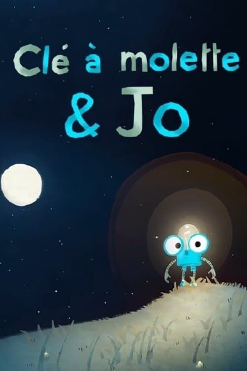 Постер: Clé à molette & Jo