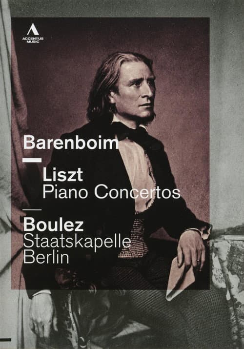 Постер: Liszt: Piano Concertos - Barenboim, Boulez, Staatskapelle Berlin