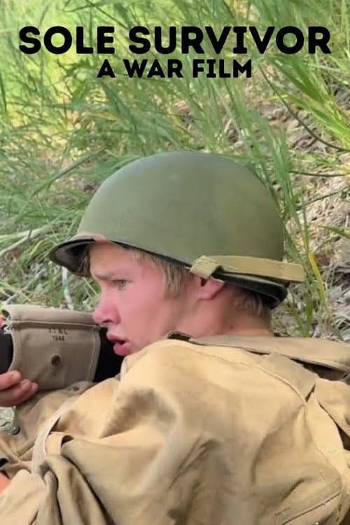 Постер: Sole Survivor: A War Film