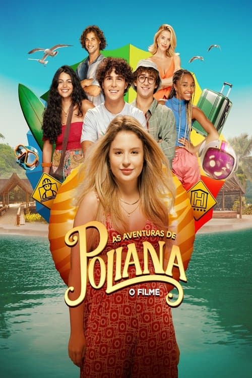 Постер: As Aventuras de Poliana: O Filme