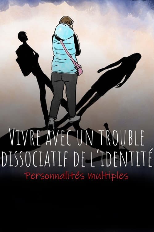 Постер: Personnalités multiples - Vivre avec un trouble dissociatif de l’identité (TDI)