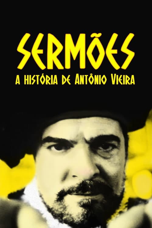 Постер: Sermões: A História de Antônio Vieira