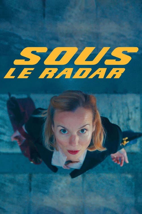 Постер: Sous le radar