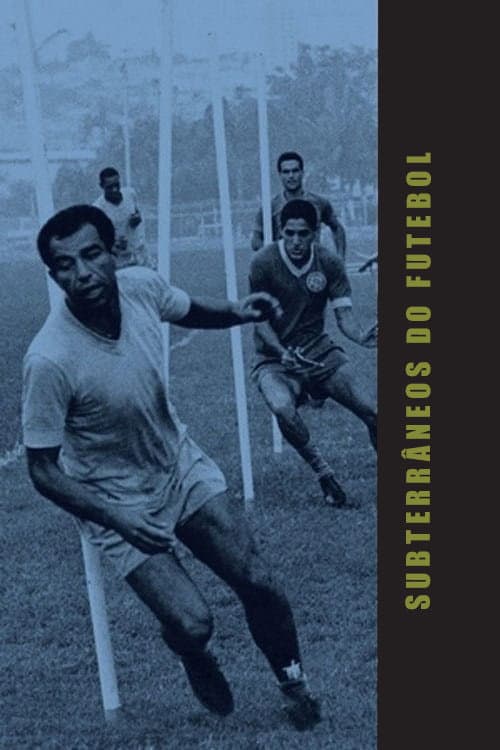 Постер: Subterrâneos do Futebol
