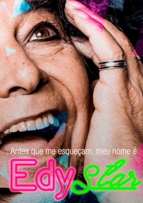 Постер: Antes que Me Esqueçam, Meu Nome É Edy Star