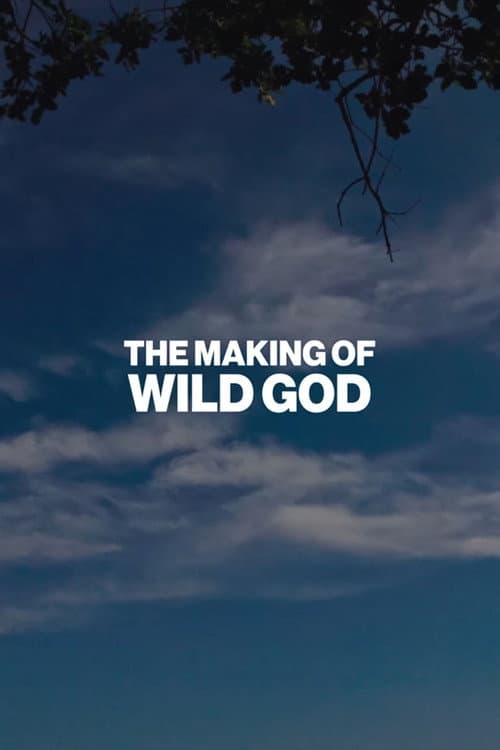 Постер: The Making of Wild God