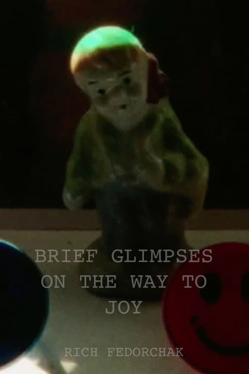 Постер: Brief Glimpses on the Way to Joy (Part 1)