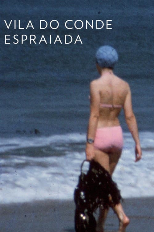 Постер: Vila do Conde Espraiada