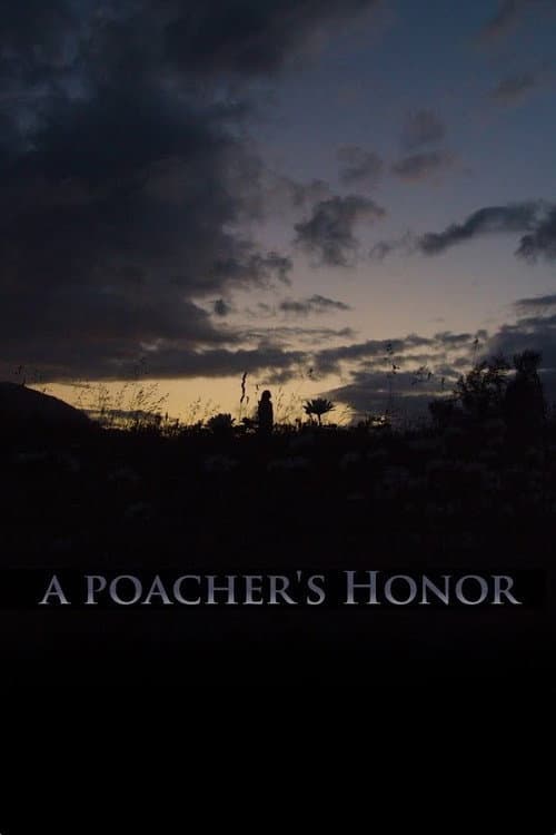 Постер: A Poacher’s Honor