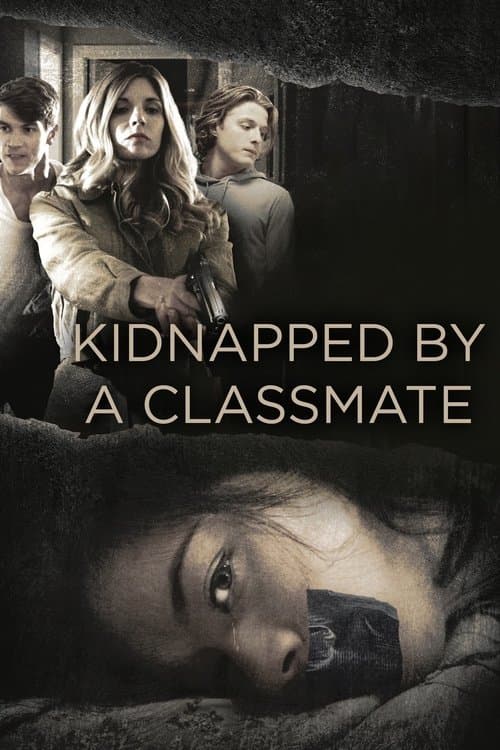 Постер: Kidnapped by a Classmate