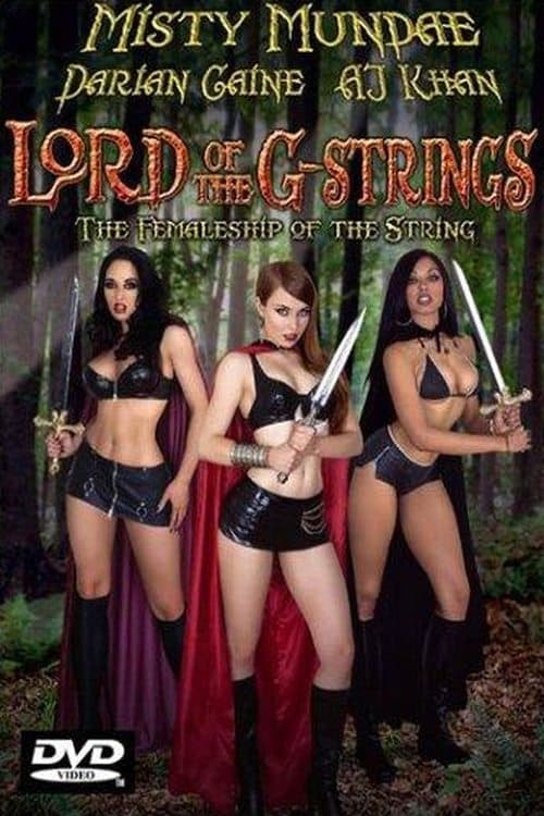 Постер: The Lord of the G-Strings: The Femaleship of the String