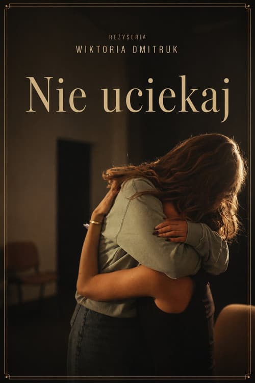 Постер: Nie Uciekaj