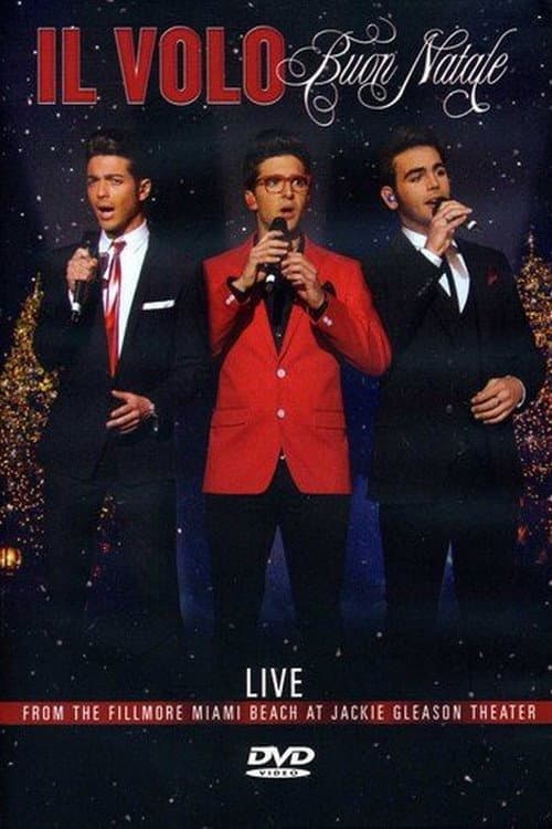 Постер: Il Volo: Buon Natale - Live From The Fillmore Miami Beach 2013