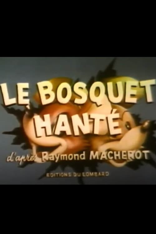Постер: Le bosquet hanté