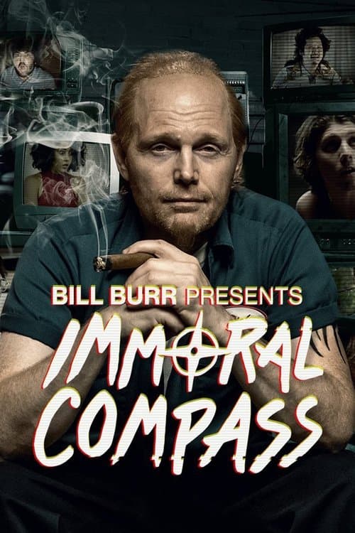 Постер: Bill Burr Presents Immoral Compass