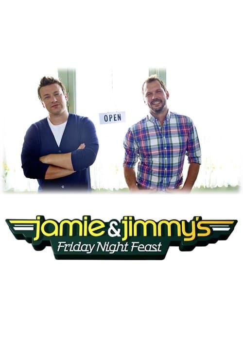 Постер: Jamie and Jimmy's Friday Night Feast