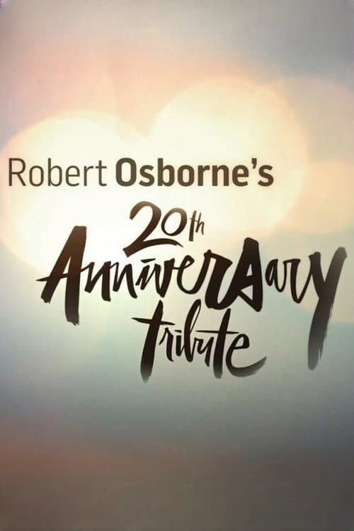 Постер: Robert Osborne's 20th Anniversary Tribute