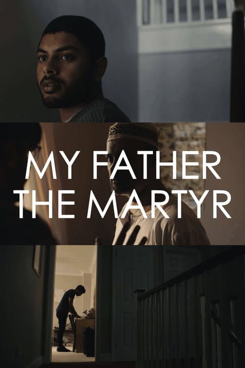 Постер: My Father The Martyr