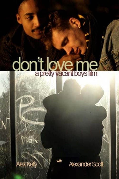 Постер: Don't Love Me
