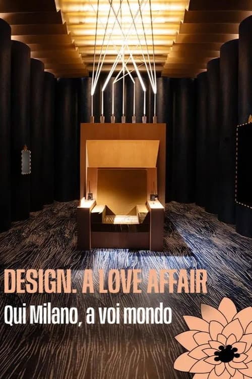 Постер: Design. A Love Affair: Qui Milano, a voi mondo