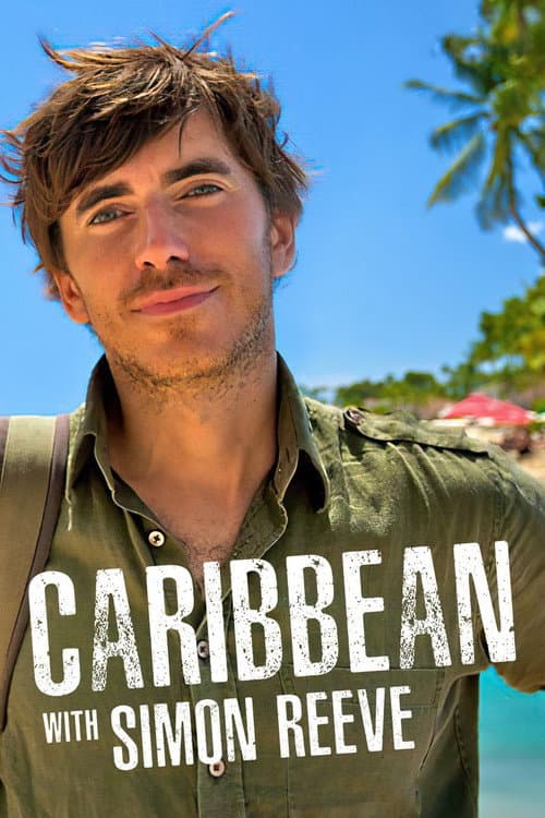 Постер: Caribbean with Simon Reeve