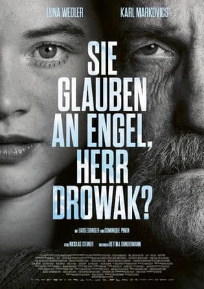Постер: Sie glauben an Engel, Herr Drowak?