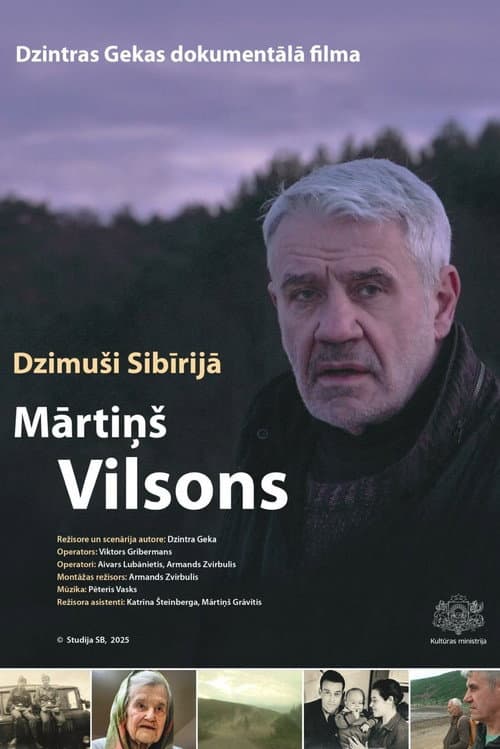 Постер: Dzimuši Sibīrijā. Mārtiņš Vilsons