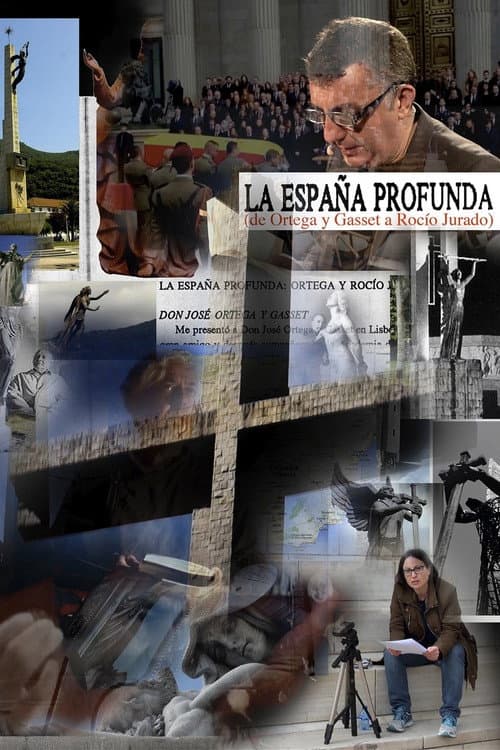 Постер: La España Profunda (de Ortega y Gasset a Rocío Jurado)