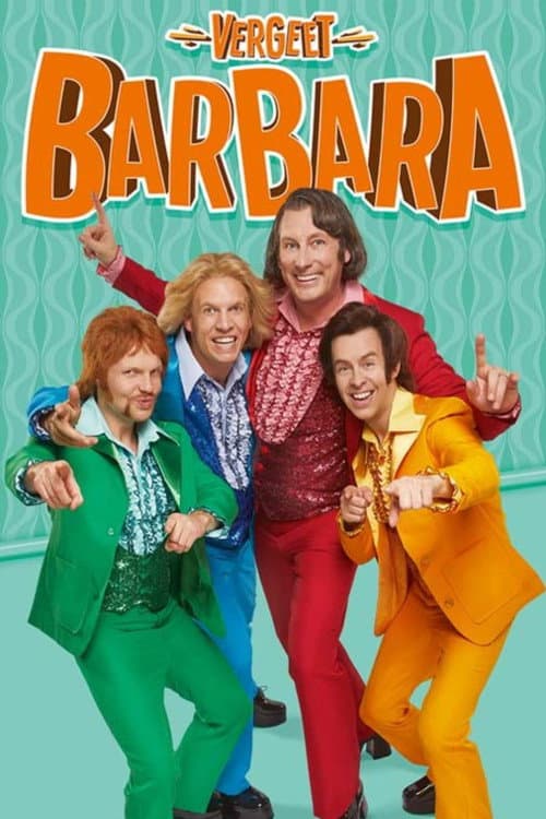 Постер: Vergeet Barbara: De Musical