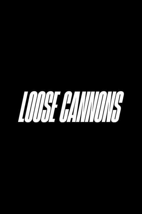 Постер: Loose Cannons