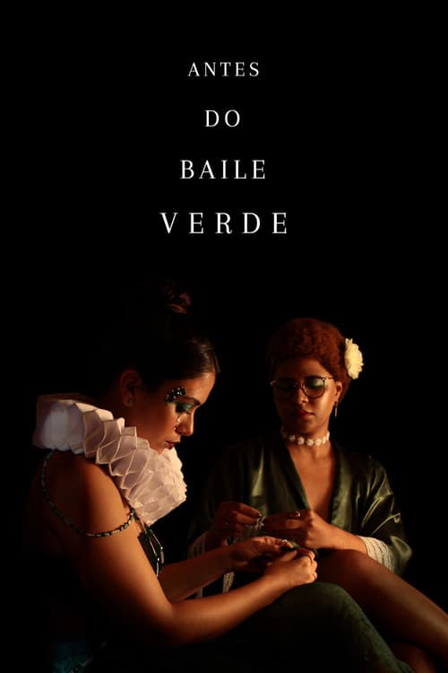 Постер: Antes do Baile Verde