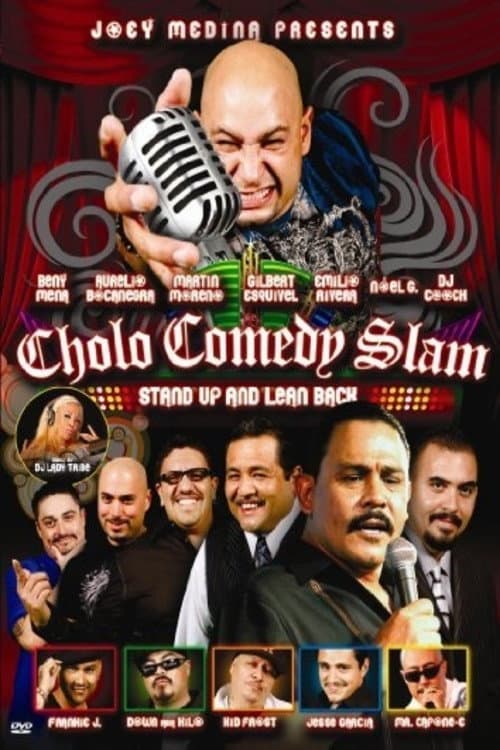 Постер: Cholo Comedy Slam: Stand Up and Lean Back