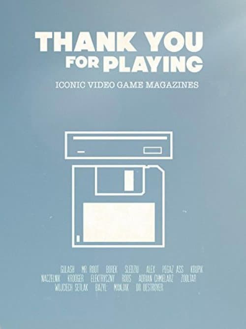 Постер: Thank You For Playing: Kultowe magazyny o grach