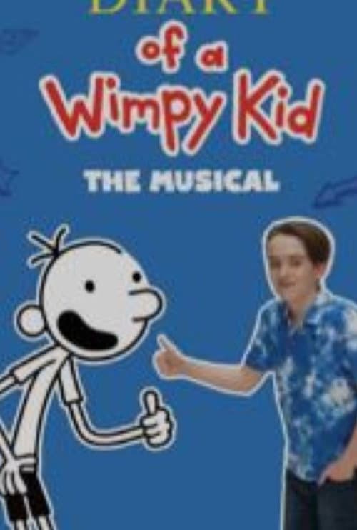 Постер: Diary Of A Wimpy Kid: The Musical