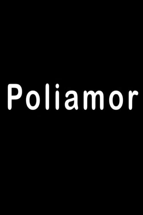 Постер: Poliamor