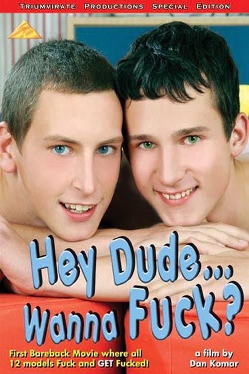 Постер: Hey Dude… Wanna Fuck?