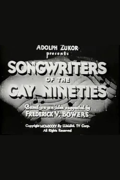 Постер: Songwriters of the Gay Nineties