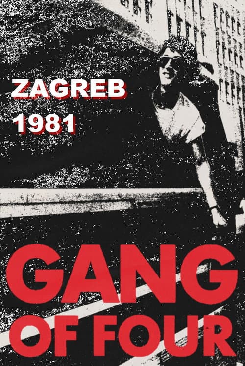 Постер: Gang of Four: Zagreb 1981