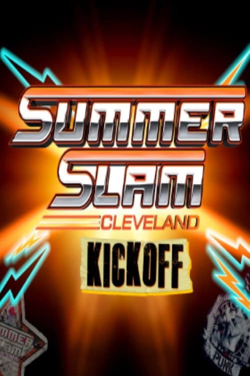 Постер: WWE SummerSlam 2024: Cleveland Kickoff