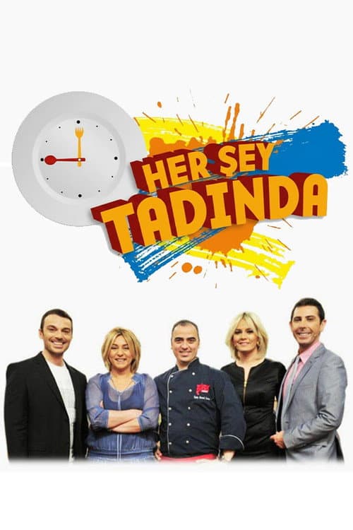 Постер: Her Şey Tadında