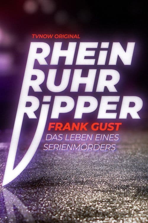Постер: Der Rhein-Ruhr-Ripper Frank Gust