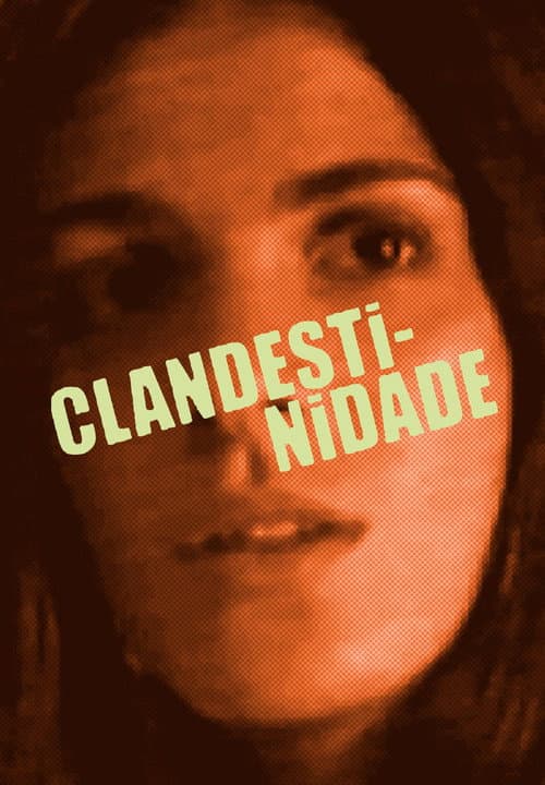 Постер: Clandestinidade