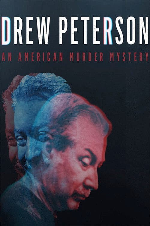 Постер: Drew Peterson: An American Murder Mystery