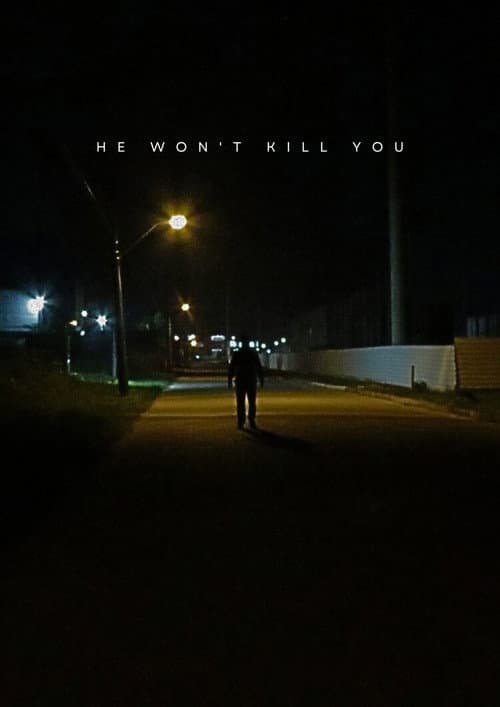 Постер: He won't kill you