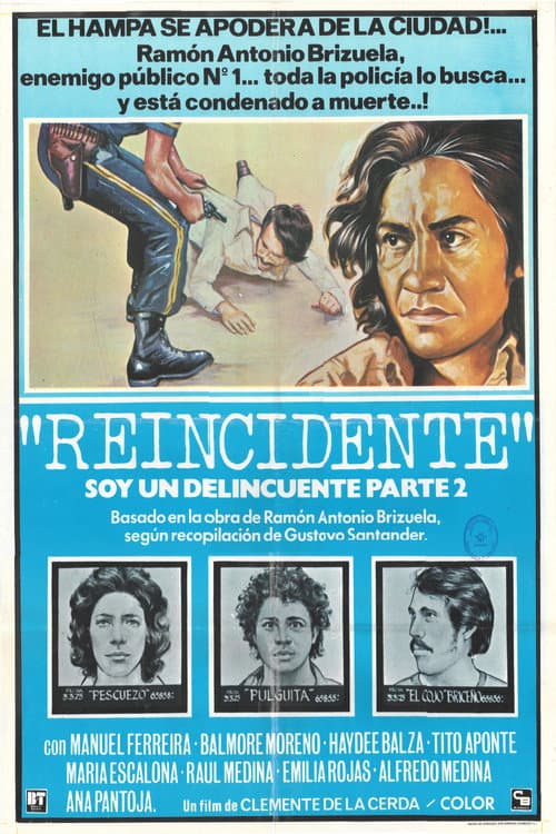 Постер: Reincidente: Soy un Delincuente, parte 2