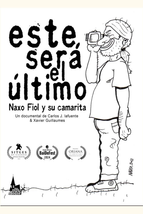 Постер: Este será el último. Naxo Fiol y su camarita